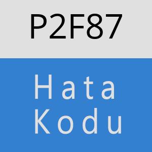 P2F87 hatasi