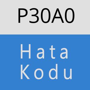 P30A0 hatasi