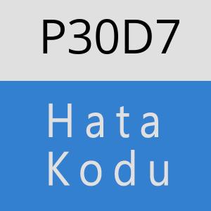P30D7 hatasi