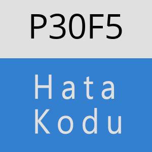 P30F5 hatasi