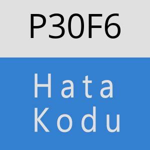 P30F6 hatasi