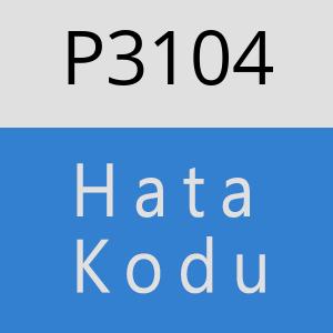 P3104 hatasi