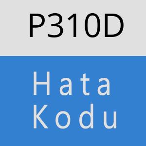 P310D hatasi