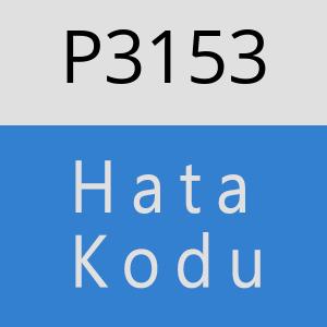 P3153 hatasi