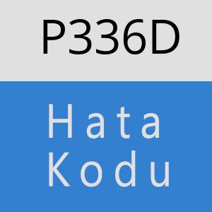 P336D hatasi