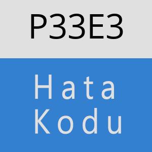 P33E3 hatasi