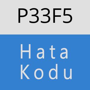 P33F5 hatasi