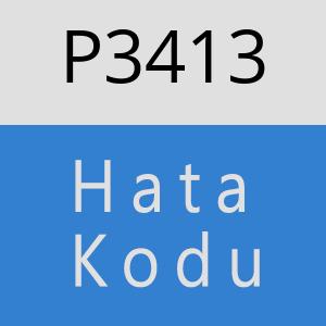 P3413 hatasi