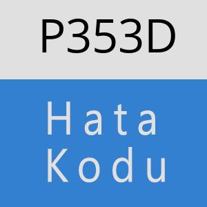 P353D hatasi