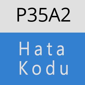 P35A2 hatasi