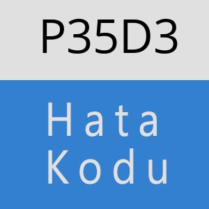 P35D3 hatasi