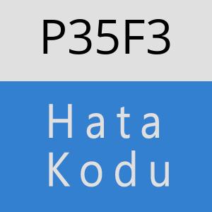 P35F3 hatasi