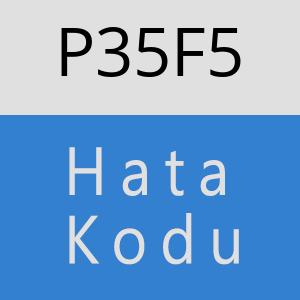 P35F5 hatasi