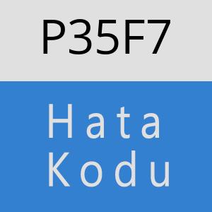 P35F7 hatasi