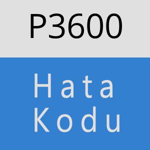 P3600 hatasi