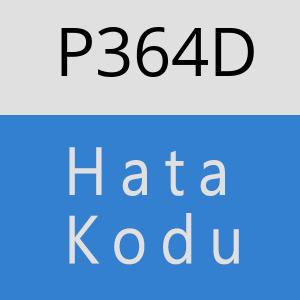 P364D hatasi