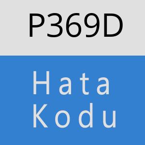 P369D hatasi