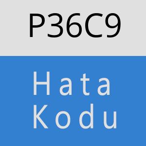 P36C9 hatasi