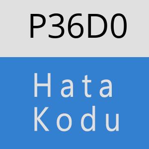 P36D0 hatasi