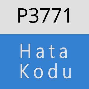 P3771 hatasi