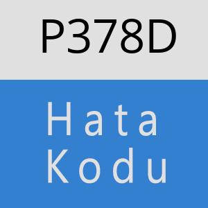 P378D hatasi