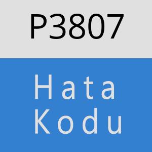 P3807 hatasi