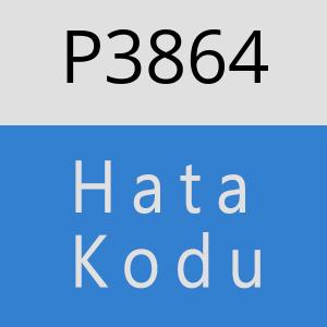 P3864 hatasi