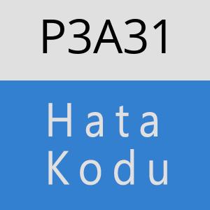 P3A31 hatasi