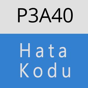 P3A40 hatasi