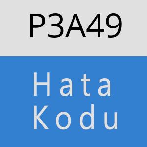 P3A49 hatasi