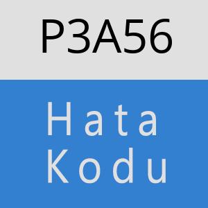 P3A56 hatasi