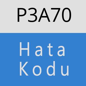 P3A70 hatasi