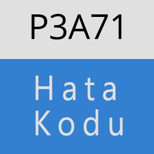 P3A71 hatasi