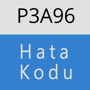 P3A96 hatasi