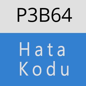 P3B64 hatasi