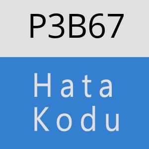 P3B67 hatasi