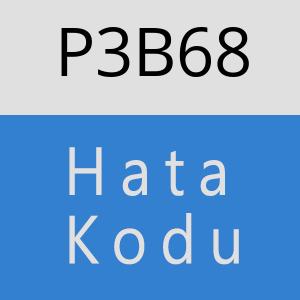 P3B68 hatasi