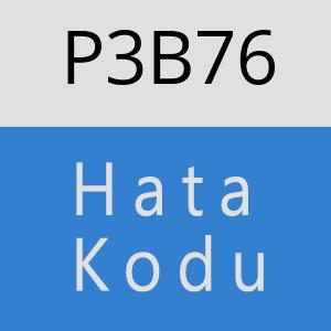 P3B76 hatasi