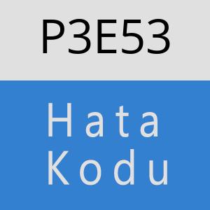 P3E53 hatasi