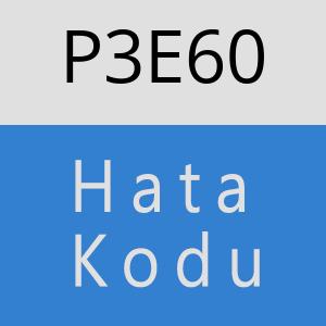 P3E60 hatasi