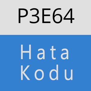 P3E64 hatasi