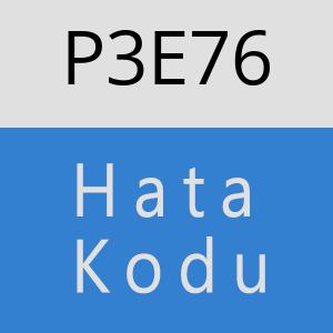 P3E76 hatasi