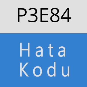 P3E84 hatasi