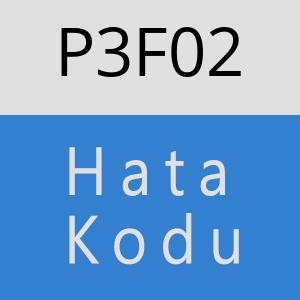 P3F02 hatasi