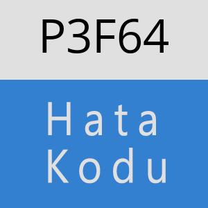 P3F64 hatasi