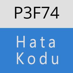 P3F74 hatasi