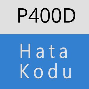 P400D hatasi