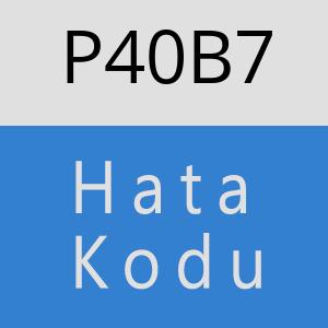 P40B7 hatasi