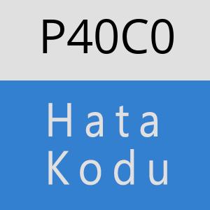 P40C0 hatasi