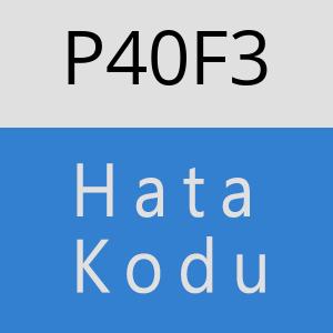 P40F3 hatasi